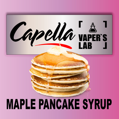 Фото на аромку Capella Maple Pancake Syrup Кленовый сироп