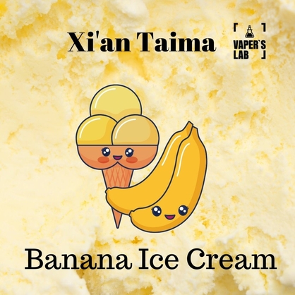 Фото, Видео, Премиум ароматизатор для электронных сигарет Xi'an Taima "Banana Ice Cream" (Банановое мороженое) 