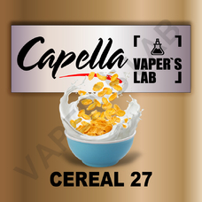 Арома для вейпа Capella Cereal 27 Хлопья с молоком