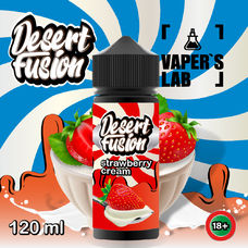 Рідини для вейпа Dessert Fusion Strawberry Cream 120