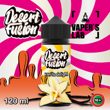 Жидкости для вейпа Dessert Fusion Vanilla Delight 120