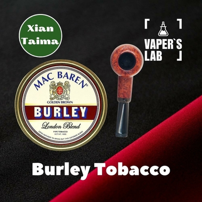 Фото, Відеоогляди на Ароматизатори для рідини вейпів Xi'an Taima "Burley Tobacco" (Барлей Тютюн) 