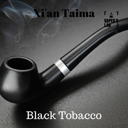 Фото, Відеоогляди на Натуральні ароматизатори для вейпів Xi'an Taima "Black Tobacco" (Чорний Тютюн) 