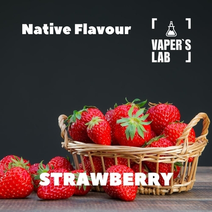 Фото, Відеоогляди на Преміум ароматизатор для електронних сигарет Native Flavour "Strawberry" 30мл 