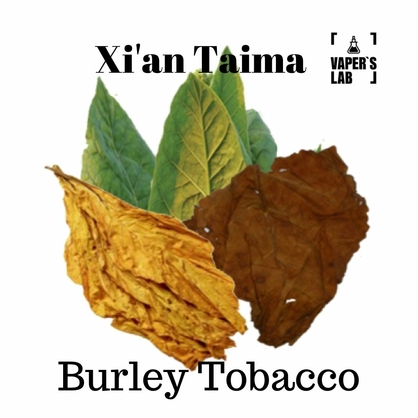 Фото, Відеоогляди на Ароматизатори для рідини вейпів Xi'an Taima "Burley Tobacco" (Барлей Тютюн) 