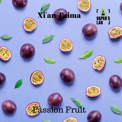 Фото, Відеоогляди на Аромки для вейпа Xi'an Taima "Passion Fruit" (Маракуя) 