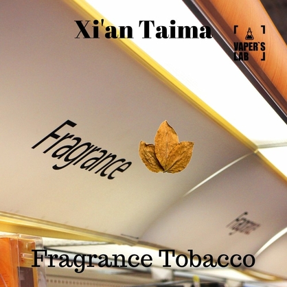 Фото, Відеоогляди на Ароматизатори для рідини вейпів Xi'an Taima "Fragrance Tobacco" (Тютюновий концентрат) 