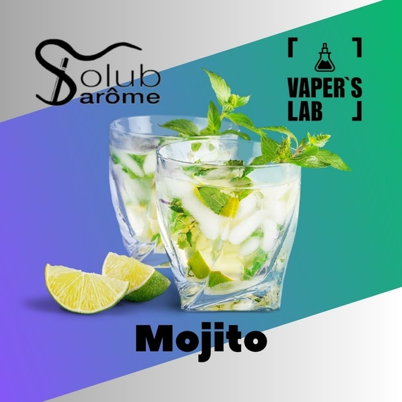 Отзывы на Пищевой ароматизатор для вейпа Solub Arome "Mojito" (Мохито) 