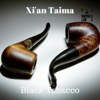 Фото, Видео, Пищевой ароматизатор для вейпа Xi'an Taima "Black Tobacco" (Черный Табак) 