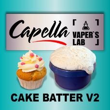 Ароматизаторы Capella Cake Batter v2 Тісто для кексу v2