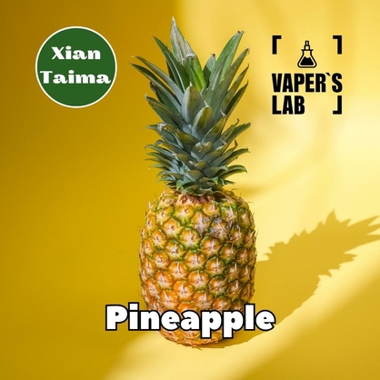 Фото, Відеоогляди на Натуральні ароматизатори для вейпів Xi'an Taima "Pineapple" (Ананас) 