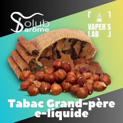 Фото, Відеоогляди на Aroma Solub Arome "Tabac grand-père e-liquide" (Тютюн з фундуком) 