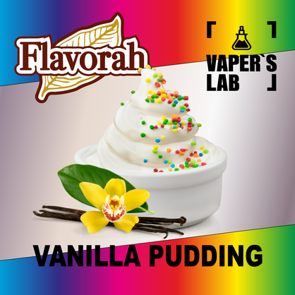 Фото на Ароматизатор Flavorah Vanilla Pudding Ванільний пудинг