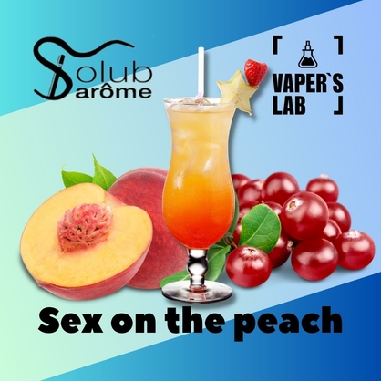 Фото, Видео, Натуральные ароматизаторы для вейпа  Solub Arome "Sex on the peach" (Напиток с персика и клюквы) 