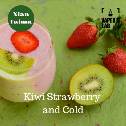 Фото, Відеоогляди на Арома для самозамісу Xi'an Taima "Kiwi Strawberry and Cold" (Ківі з полуницею та холодком) 