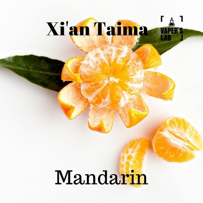 Фото, Відеоогляди на Харчовий ароматизатор для вейпа Xi'an Taima "Mandarin" (Мандарин) 