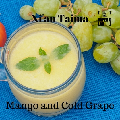 Фото, Видео, Аромки для самозамеса Xi'an Taima "Mango and Cold Grape" (Манго и холодный виноград) 