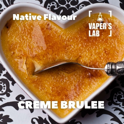 Фото, Відеоогляди на Натуральні ароматизатори для вейпів Native Flavour "Creme Brulee" 30мл 