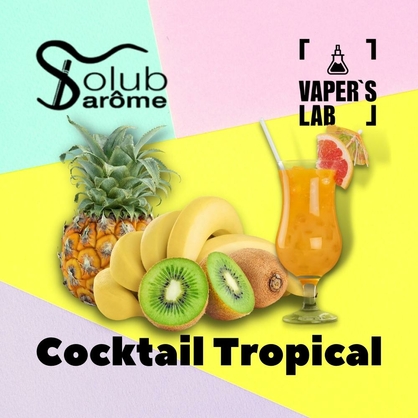 Фото, Відеоогляди на Арома для самозамісу Solub Arome "Cocktail tropical" (Тропічний коктейль) 