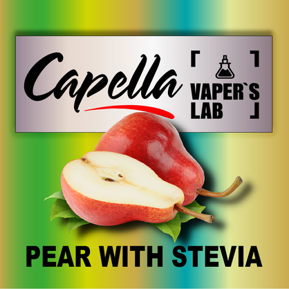 Фото на Ароматизатори Capella Pear with Stevia Груша