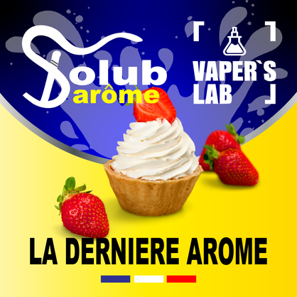 Фото, Видео, Лучшие вкусы для самозамеса Solub Arome "La dernière Arôme" (Клубничное печенье и сливки) 