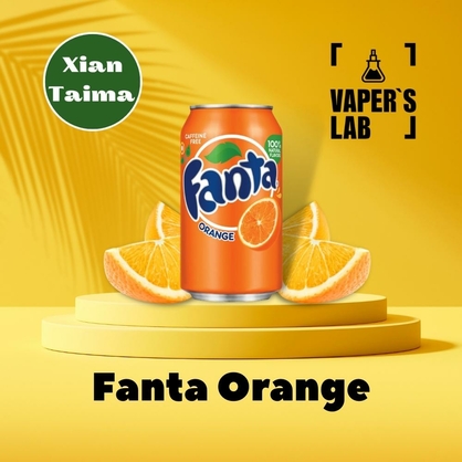 Фото, Відеоогляди на Аромки для самозамісу Xi'an Taima "Fanta Orange" (Фанта апельсин) 