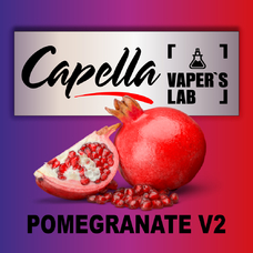 Ароматизатор для вейпа Capella Pomegranate v2 Гранат V2