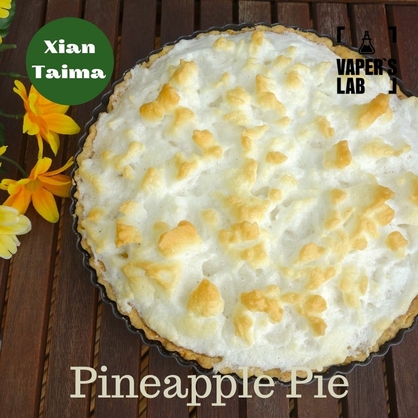 Фото, Видео, ароматизатор для самозамеса Xi'an Taima "Pineapple Pie" (Ананасовый пирог) 