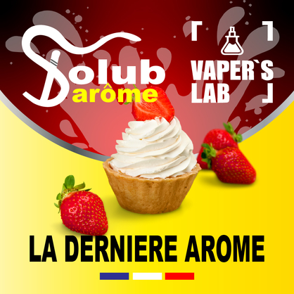 Фото, Відеоогляди на Ароматизатори для вейпа Solub Arome "La dernière Arôme" (Полуничне печиво та вершки) 