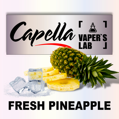 Фото на Арому Capella Fresh Pineapple Свіжий ананас