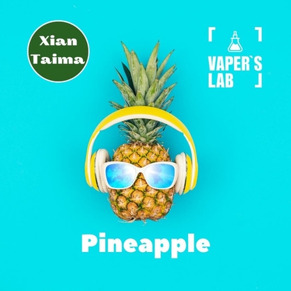 Фото, Відеоогляди на Натуральні ароматизатори для вейпів Xi'an Taima "Pineapple" (Ананас) 