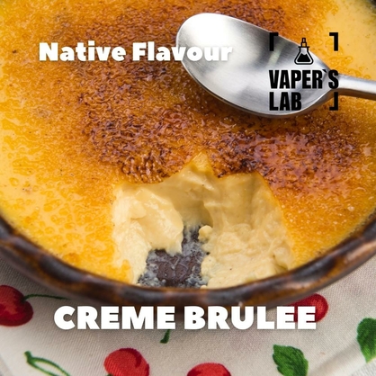 Фото, Відеоогляди на Натуральні ароматизатори для вейпів Native Flavour "Creme Brulee" 30мл 