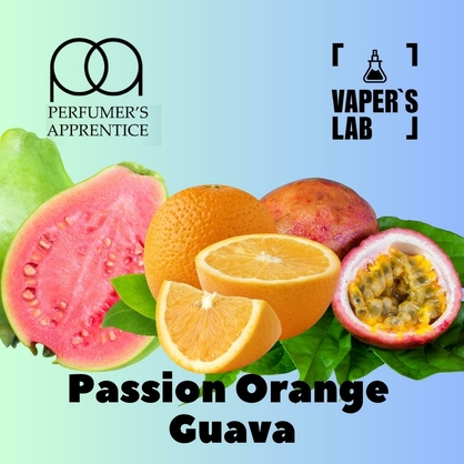 Фото, Відеоогляди на Харчовий ароматизатор для вейпа TPA "Passion orange guava" (Маракуйя Апельсин Гуава) 