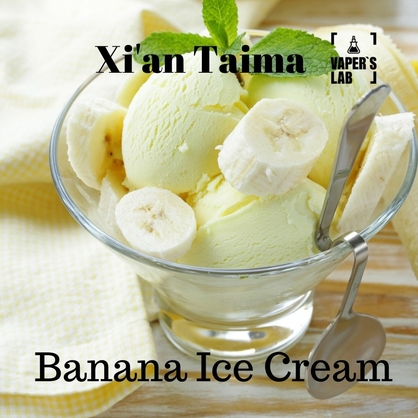 Фото, Видео, Премиум ароматизатор для электронных сигарет Xi'an Taima "Banana Ice Cream" (Банановое мороженое) 