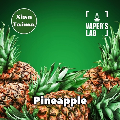 Фото, Відеоогляди на Натуральні ароматизатори для вейпів Xi'an Taima "Pineapple" (Ананас) 