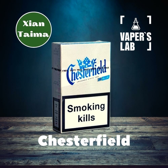 Отзывы на Аромки для вейпов Xi'an Taima "Chesterfield" (Табак Честерфилд) 