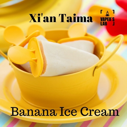 Фото, Видео, Премиум ароматизатор для электронных сигарет Xi'an Taima "Banana Ice Cream" (Банановое мороженое) 