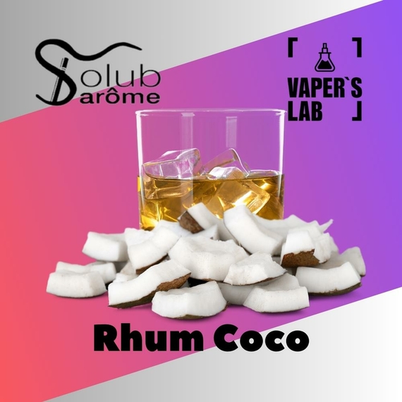 Отзывы на Набор для самозамеса Solub Arome "Rhum Coco" (Ром с кокосом) 