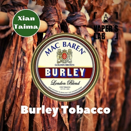 Фото, Відеоогляди на Ароматизатори для рідини вейпів Xi'an Taima "Burley Tobacco" (Барлей Тютюн) 