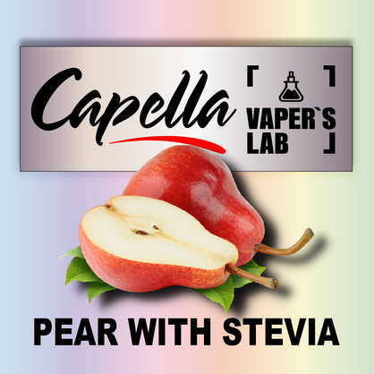 Фото на Ароматизатори Capella Pear with Stevia Груша