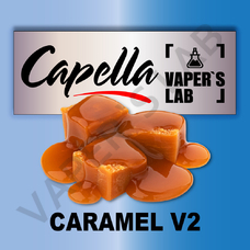 Ароматизаторы Capella Caramel V2 Карамель