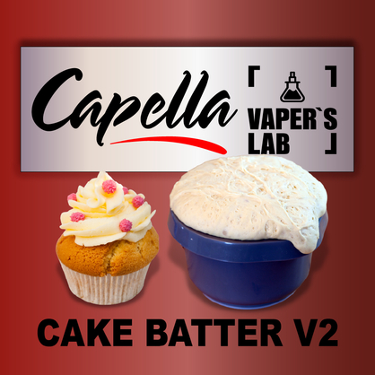 Фото на Ароматизатори Capella Cake Batter v2 Тісто для кексу v2