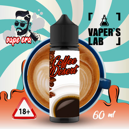 Фото, Відео на Безнікотинову рідину Vape Era Coffe desert