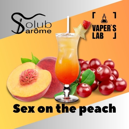 Фото, Видео, Натуральные ароматизаторы для вейпа  Solub Arome "Sex on the peach" (Напиток с персика и клюквы) 