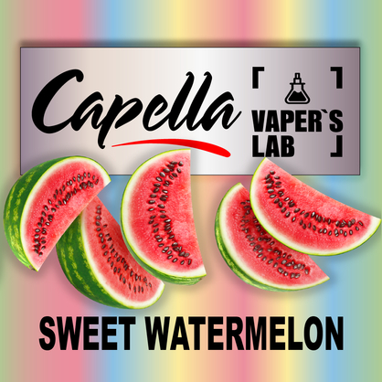 Фото на Арому Capella Sweet Watermelon Солодкий Кавун