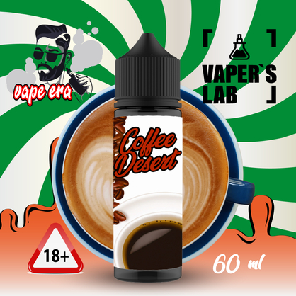 Фото, Видео на Жидкость для вейпа Vape Era Coffe desert