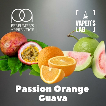 Фото, Видео, Основы и аромки TPA "Passion orange guava" (Маракуйя Апельсин Гуава) 