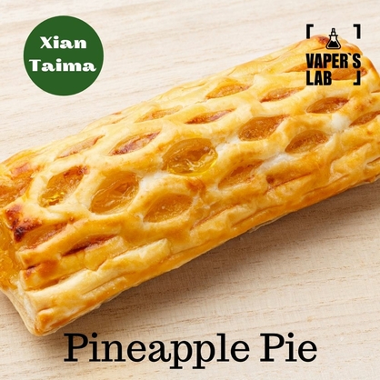 Фото, Видео, ароматизатор для самозамеса Xi'an Taima "Pineapple Pie" (Ананасовый пирог) 