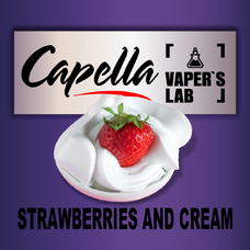 Ароматизатори для вейпа Capella Strawberries and Cream Полуниця і крем