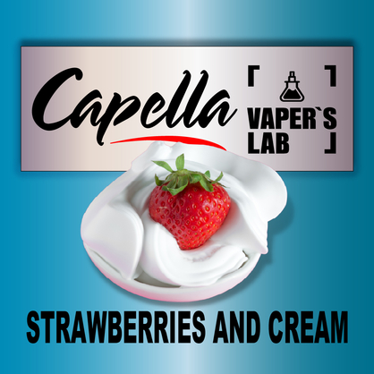 Фото на Ароматизатори Capella Strawberries and Cream Полуниця і крем